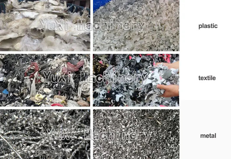 Output material examples after single shaft shredding including plastic textile and metal